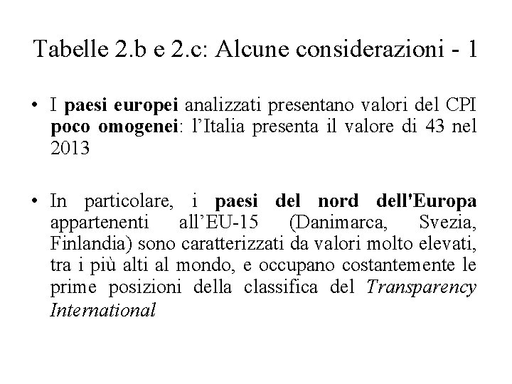 Tabelle 2. b e 2. c: Alcune considerazioni - 1 • I paesi europei