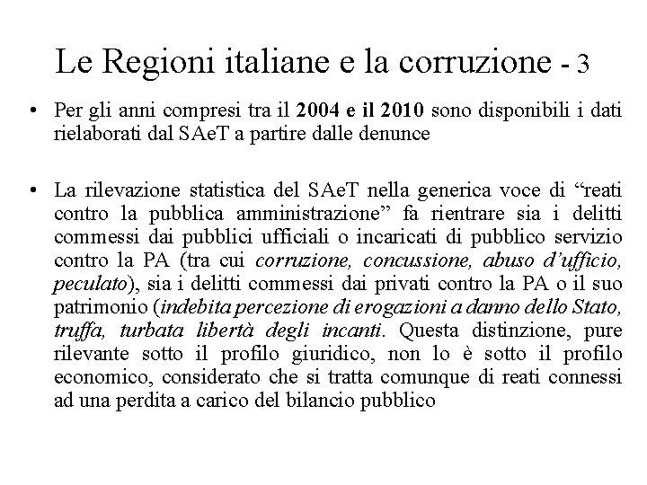 Le Regioni italiane e la corruzione - 3 • Per gli anni compresi tra