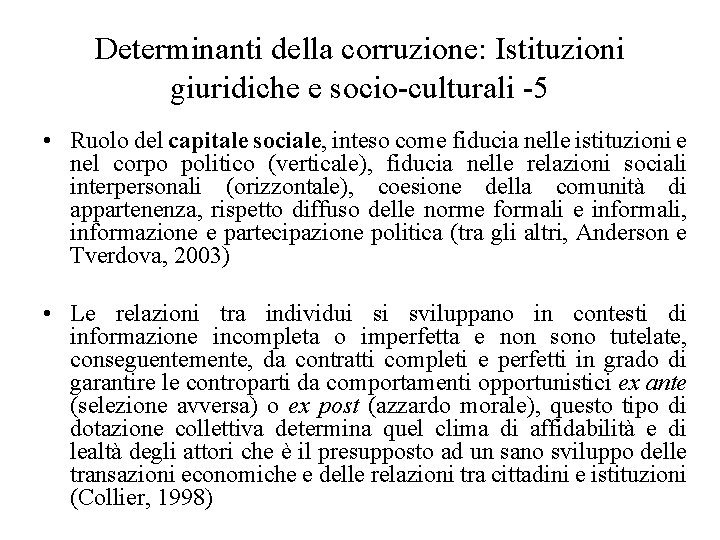 Determinanti della corruzione: Istituzioni giuridiche e socio-culturali -5 • Ruolo del capitale sociale, inteso