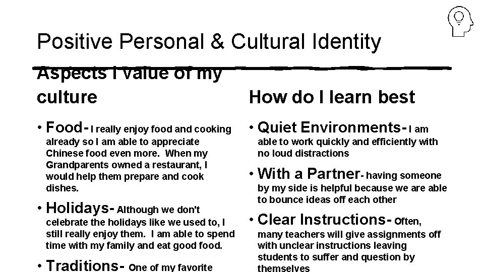 Positive Personal & Cultural Identity Aspects I value of my culture How do I