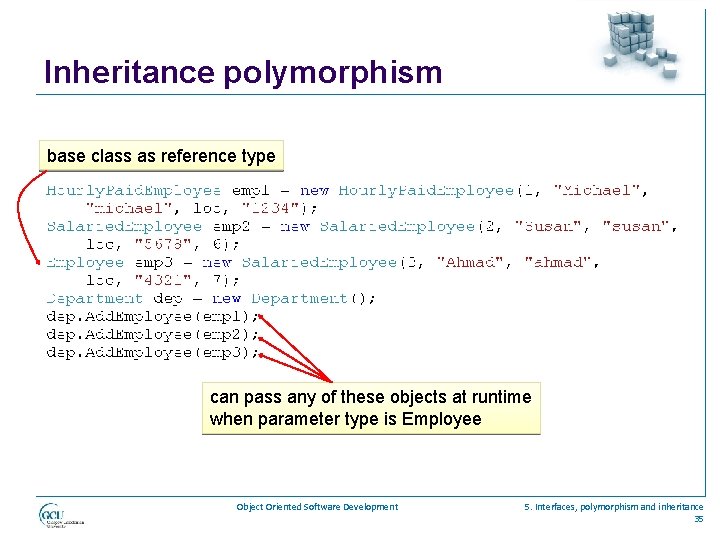 Inheritance polymorphism base class as reference type can pass any of these objects at