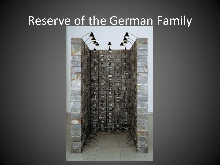 Reserve of the German Family 