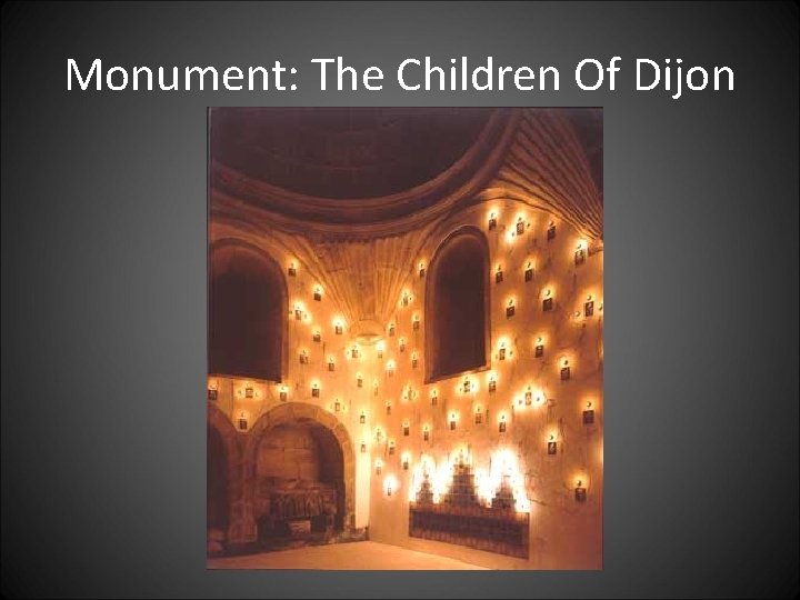 Monument: The Children Of Dijon 