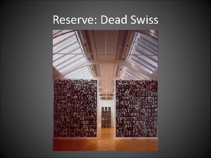 Reserve: Dead Swiss 