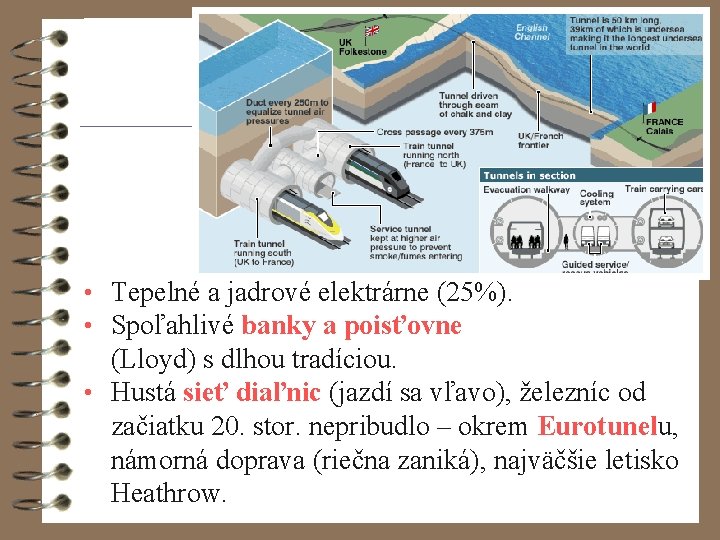  • Tepelné a jadrové elektrárne (25%). • Spoľahlivé banky a poisťovne (Lloyd) s