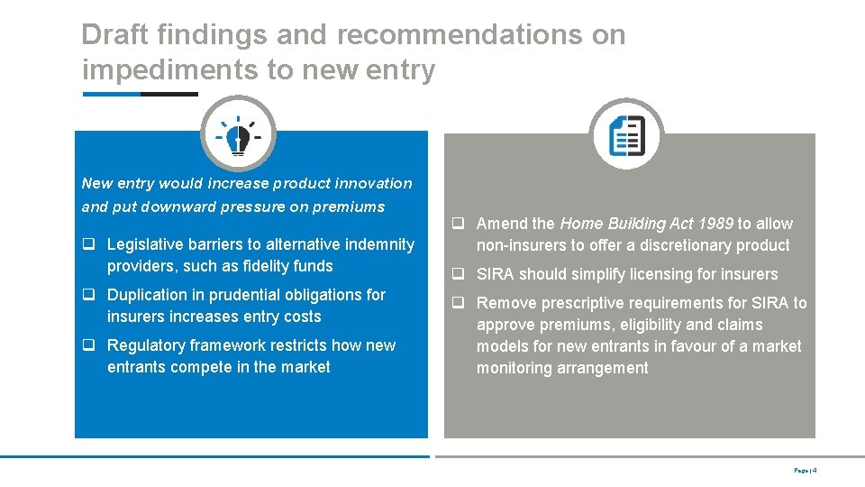 Draft findings and recommendations on impediments to new entry New entry would increase product