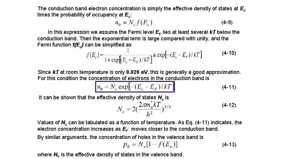 The conduction band electron concentration is simply the effective density of states at Ec