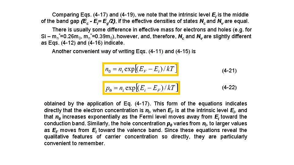Comparing Eqs. (4 17) and (4 19), we note that the intrinsic level Ei