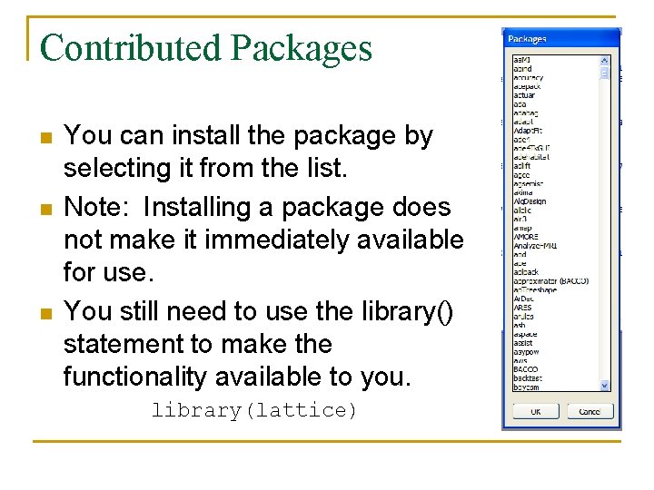 Contributed Packages n n n You can install the package by selecting it from