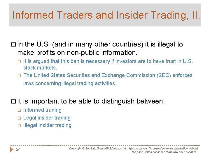 Informed Traders and Insider Trading, II. � In the U. S. (and in many