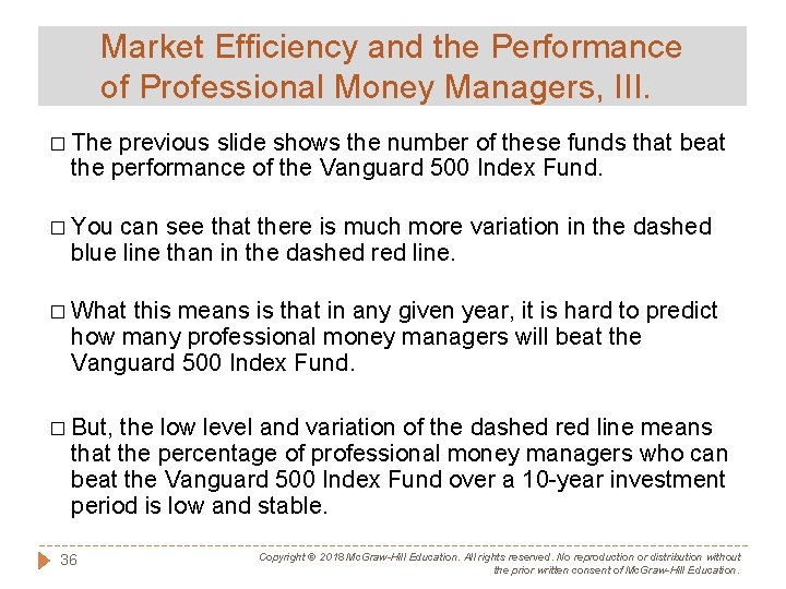 Market Efficiency and the Performance of Professional Money Managers, III. � The previous slide