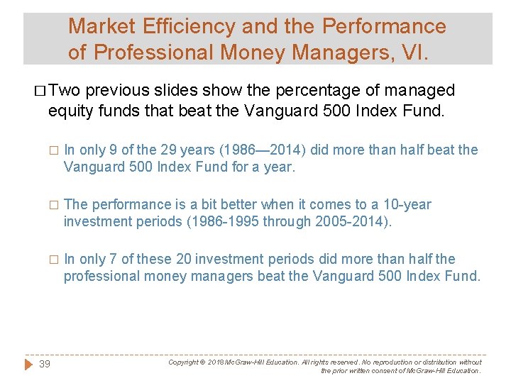 Market Efficiency and the Performance of Professional Money Managers, VI. � Two previous slides