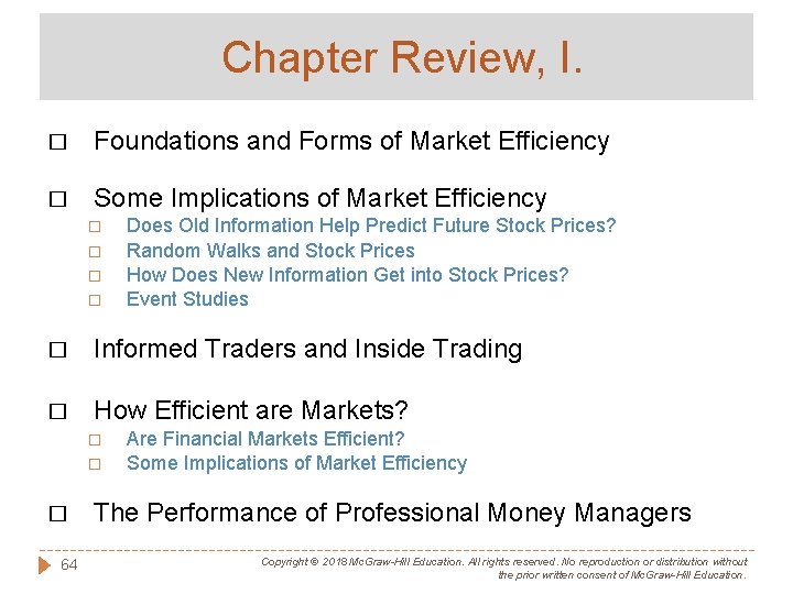 Chapter Review, I. � Foundations and Forms of Market Efficiency � Some Implications of