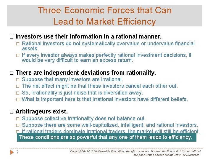 Three Economic Forces that Can Lead to Market Efficiency � Investors use their information