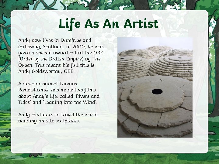 Life As An Artist Andy now lives in Dumfries and Galloway, Scotland. In 2000,