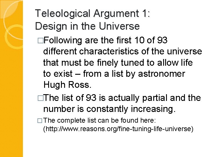 Teleological Argument 1: Design in the Universe �Following are the first 10 of 93