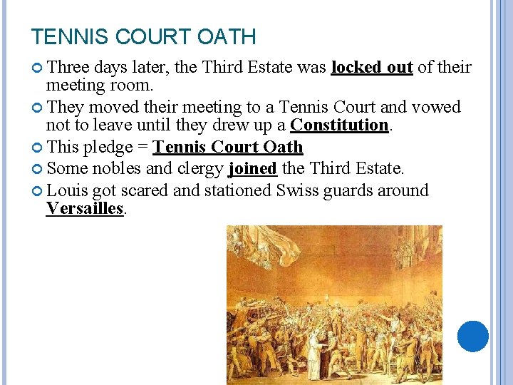 TENNIS COURT OATH Three days later, the Third Estate was locked out of their