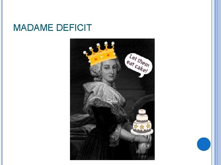 MADAME DEFICIT 