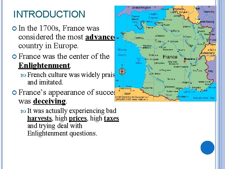 INTRODUCTION In the 1700 s, France was considered the most advanced country in Europe.