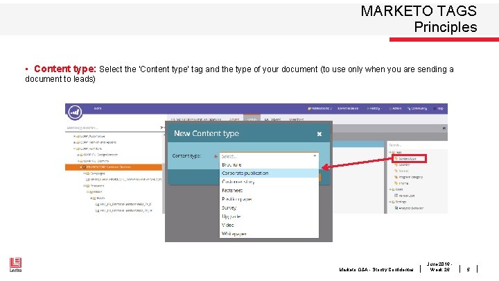 MARKETO TAGS Principles • Content type: Select the ‘Content type’ tag and the type