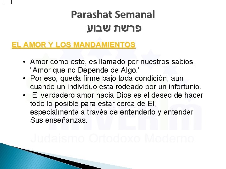 Parashat Semanal פרשת שבוע EL AMOR Y LOS MANDAMIENTOS • Amor como este, es