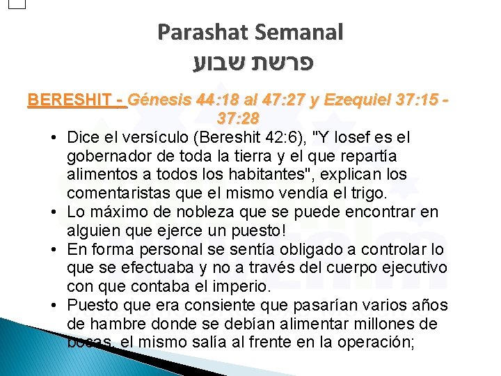 Parashat Semanal פרשת שבוע BERESHIT - Génesis 44: 18 al 47: 27 y Ezequiel