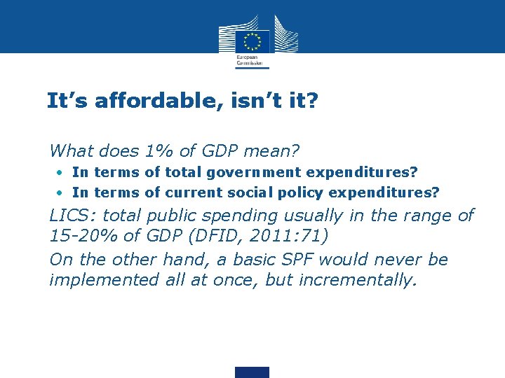 It’s affordable, isn’t it? • What does 1% of GDP mean? • In terms