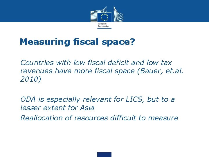 Measuring fiscal space? • Countries with low fiscal deficit and low tax revenues have
