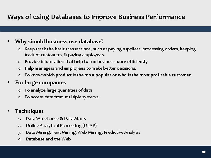 Ways of using Databases to Improve Business Performance • Why should business use database?
