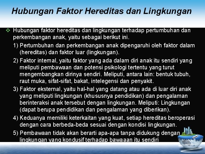 Hubungan Faktor Hereditas dan Lingkungan v Hubungan faktor hereditas dan lingkungan terhadap pertumbuhan dan