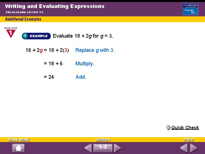 Writing and Evaluating Expressions PRE-ALGEBRA LESSON 1 -3 Evaluate 18 + 2 g for