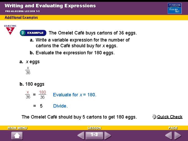 Writing and Evaluating Expressions PRE-ALGEBRA LESSON 1 -3 The Omelet Café buys cartons of