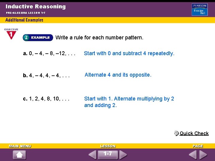 Inductive Reasoning PRE-ALGEBRA LESSON 1 -7 Write a rule for each number pattern. a.