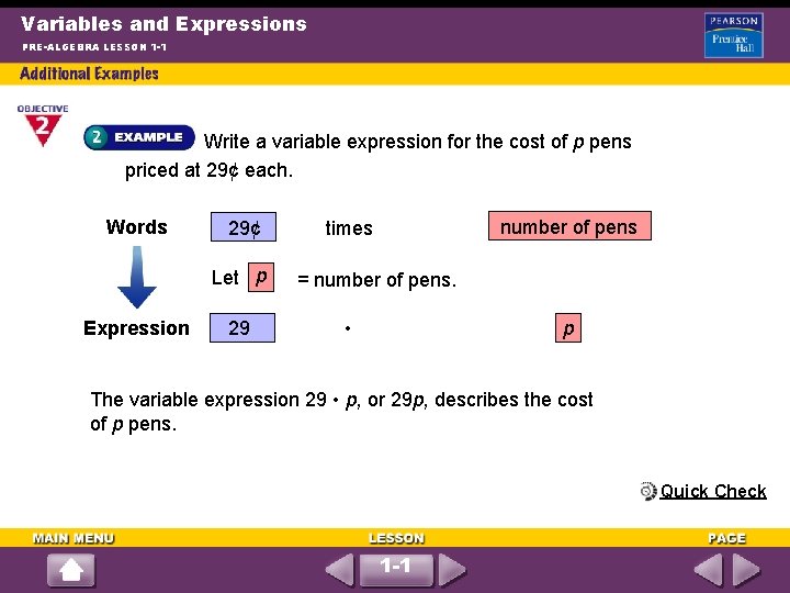 Variables and Expressions PRE-ALGEBRA LESSON 1 -1 Write a variable expression for the cost
