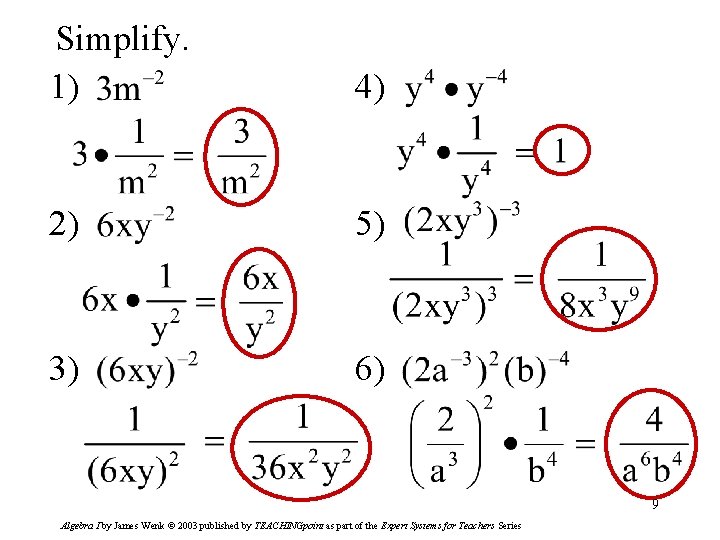 Simplify. 1) 4) 2) 5) 3) 6) 9 Algebra I by James Wenk ©