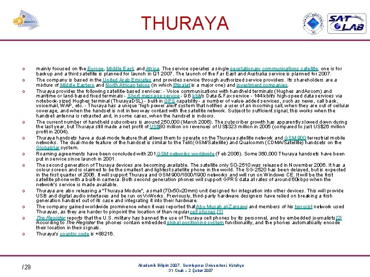 THURAYA o o o /29 mainly focused on the Europe, Middle East, and Africa.