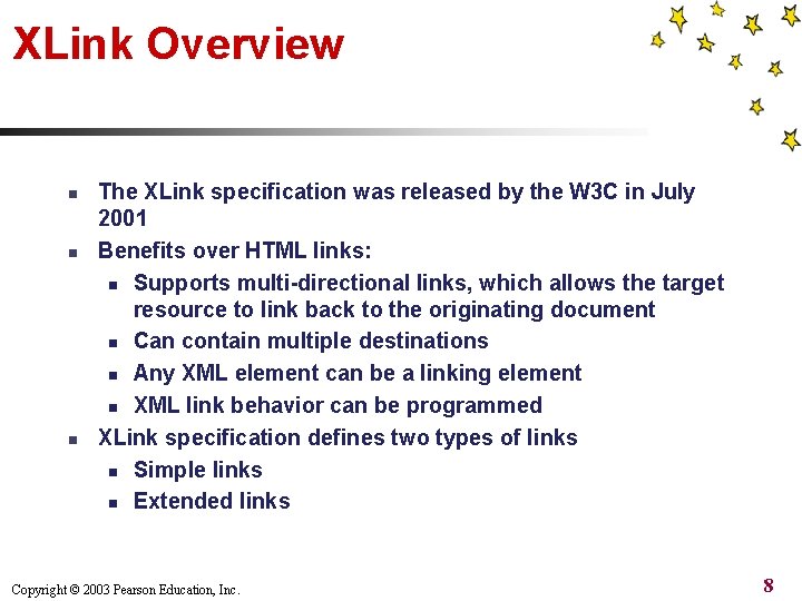 XLink Overview n n n The XLink specification was released by the W 3