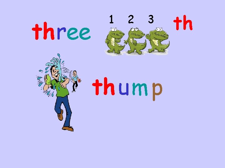 th ree 1 2 3 th u m p th 