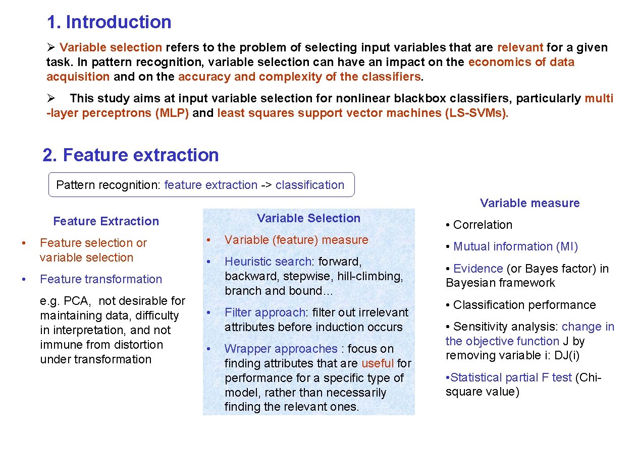 1. Introduction Ø Variable selection refers to the problem of selecting input variables that