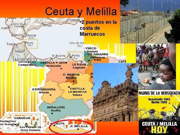 Ceuta y Melilla • 2 puertos en la costa de Marruecos Ceuta y Melilla • 2 puertos en la costa de Marruecos