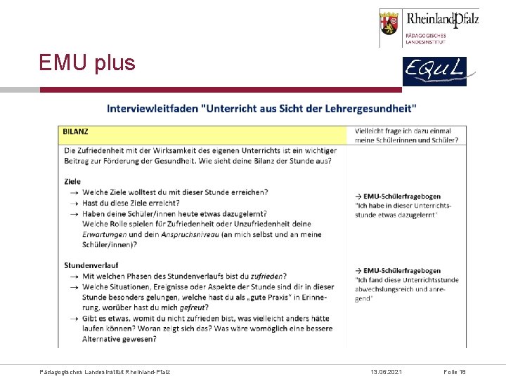 EMU plus Pädagogisches Landesinstitut Rheinland-Pfalz 13. 06. 2021 Folie 18 