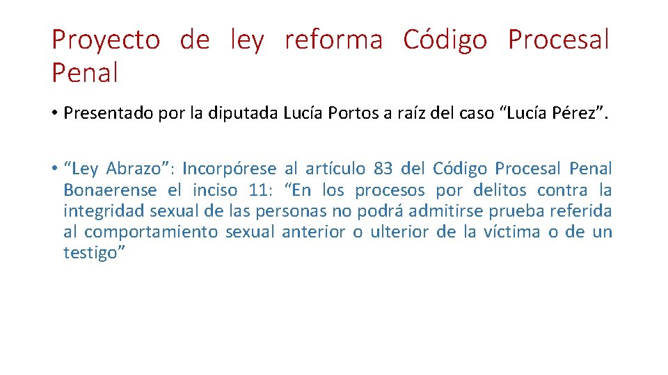 Proyecto de ley reforma Código Procesal Penal • Presentado por la diputada Lucía Portos