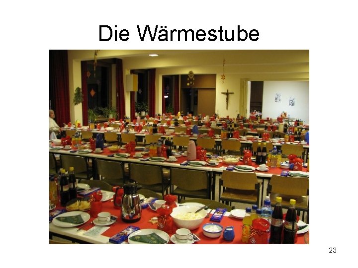 Die Wärmestube 23 