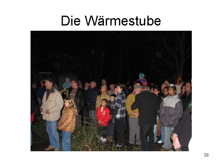 Die Wärmestube 26 