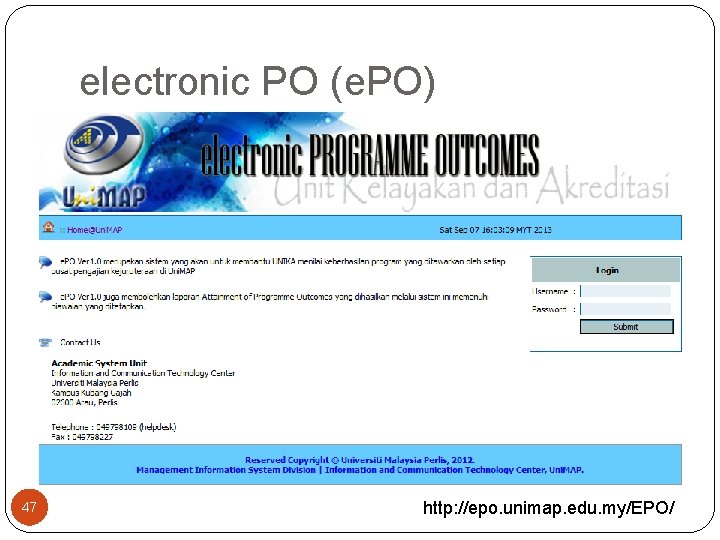 electronic PO (e. PO) 47 http: //epo. unimap. edu. my/EPO/ 