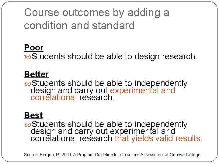 Course outcomes by adding a condition and standard Poor Students should be able to