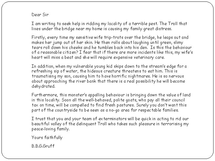 Dear Sir I am writing to seek help in ridding my locality of a