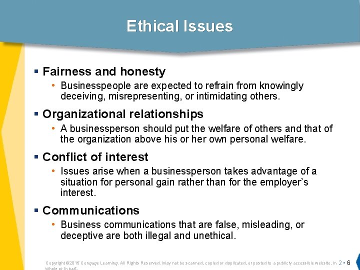 Ethical Issues § Fairness and honesty • Businesspeople are expected to refrain from knowingly