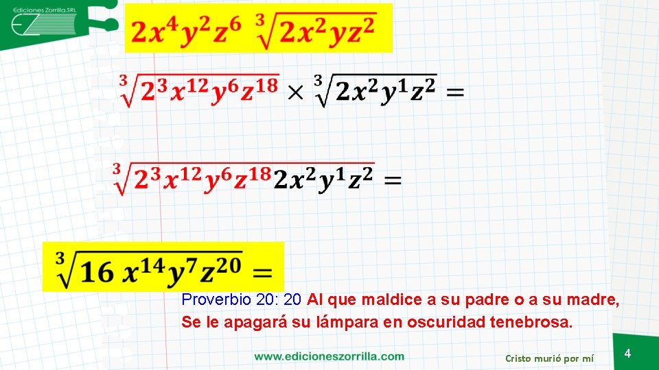 Proverbio 20: 20 Al que maldice a su padre o a su madre, Se