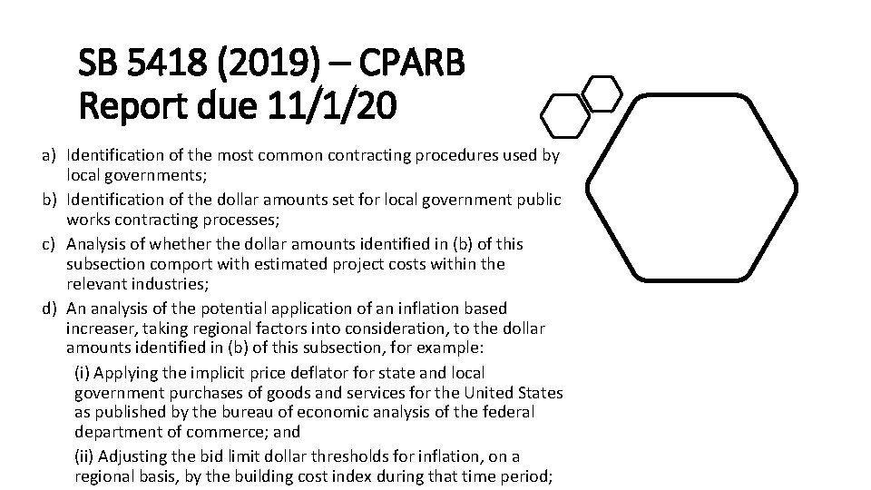 SB 5418 (2019) – CPARB Report due 11/1/20 a) Identification of the most common